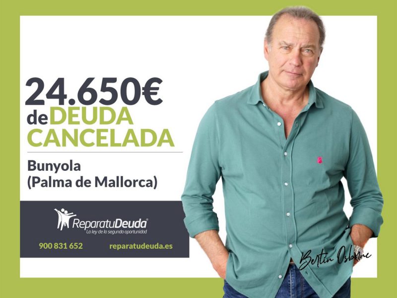 Repara tu Deuda Abogados cancela 24.650? en Bunyola (Mallorca) con la Ley de Segunda Oportunidad