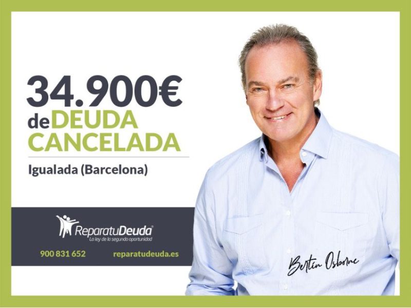 Repara tu Deuda Abogados cancela 34.900? en Igualada (Barcelona) con la Ley de Segunda Oportunidad
